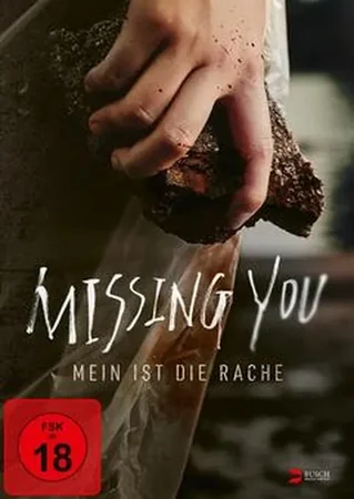 Missing You – Mein ist die Rache
