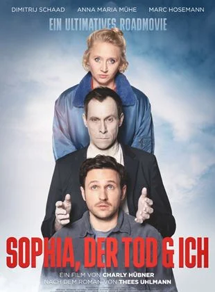 Sophia, der Tod und ich